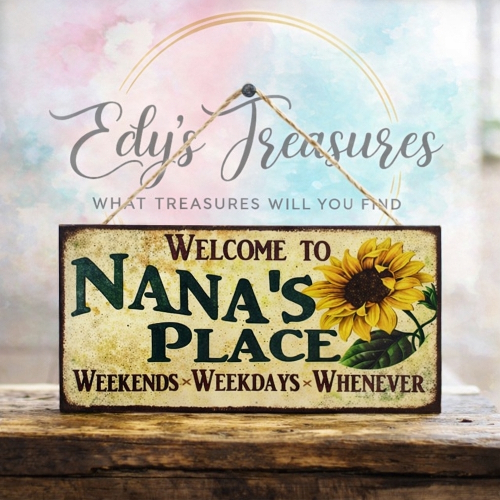 Welcome to Nana’s Place Sunflower Hanging Sign | Rustic Farmhouse Home Décor
